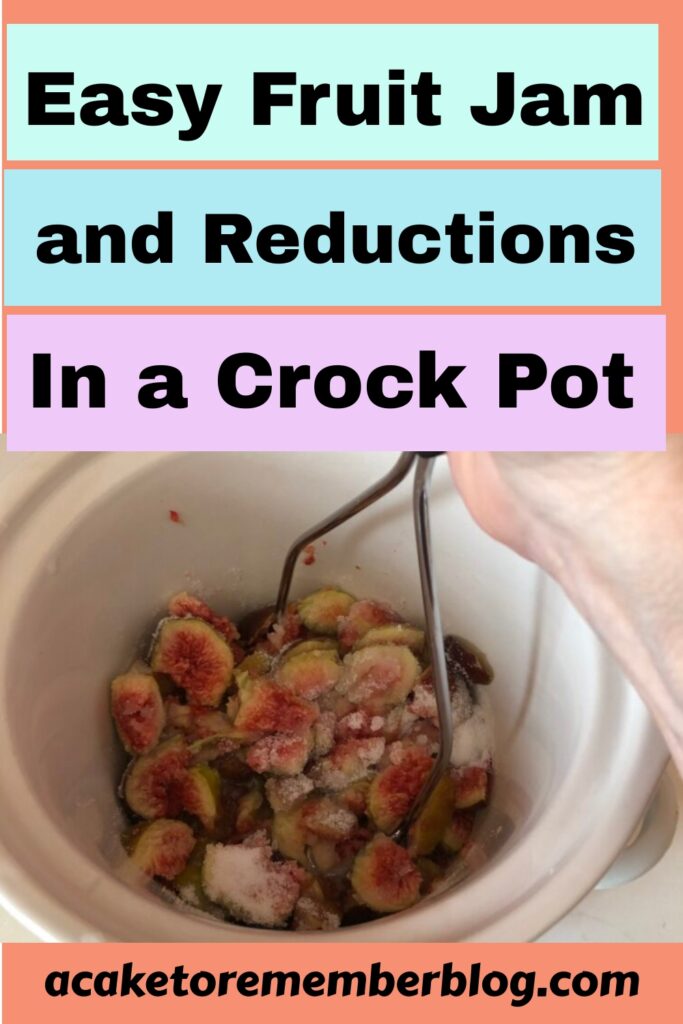Easy fruit jam and reductions in a crock pot