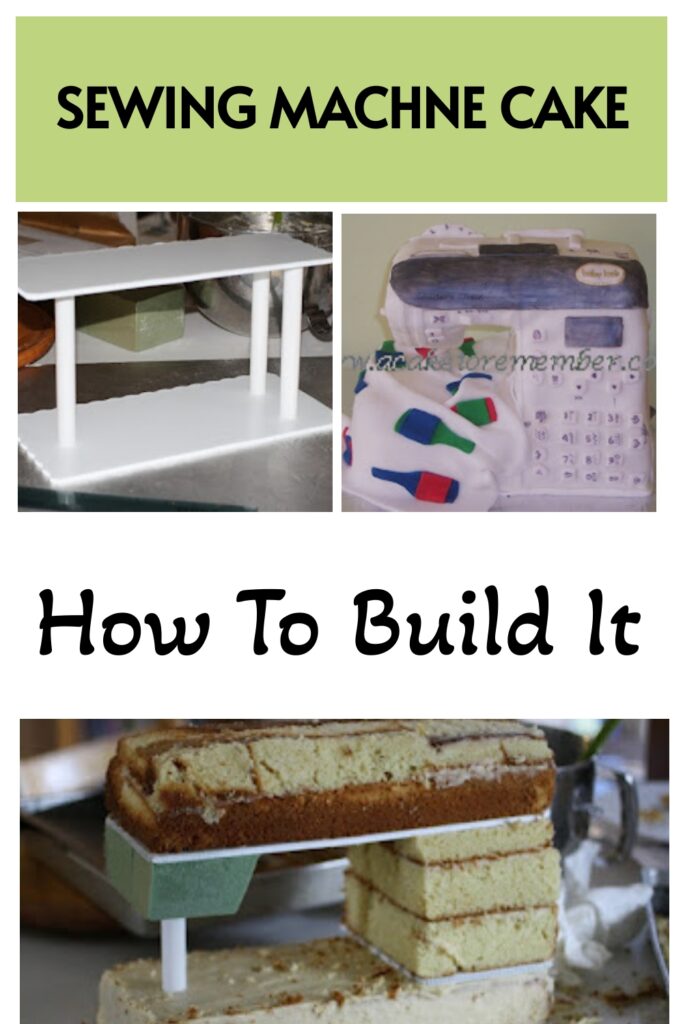 sewing machine cake how to build it