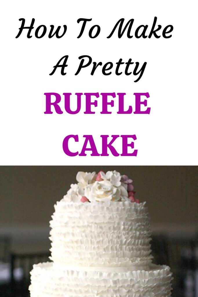 how to make a pretty ruffle cake