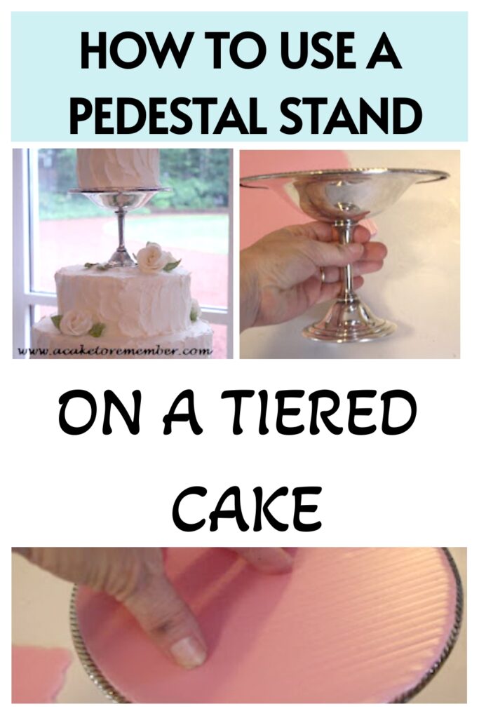 how to use a pedestal stand on a tiered cake