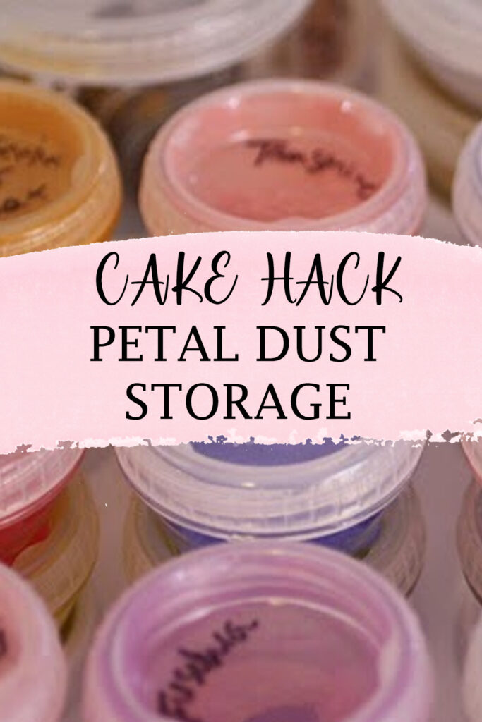 cake hack petal dust storage