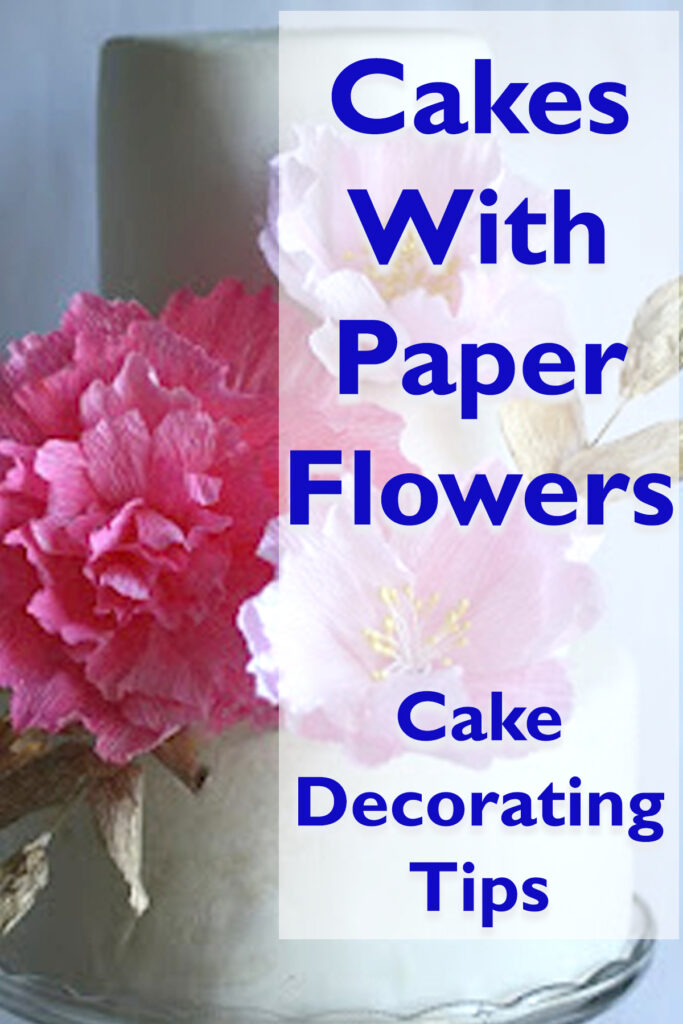 cakes with paper flowers 
