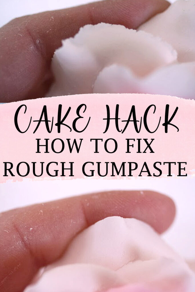 how to fix rough gumpaste