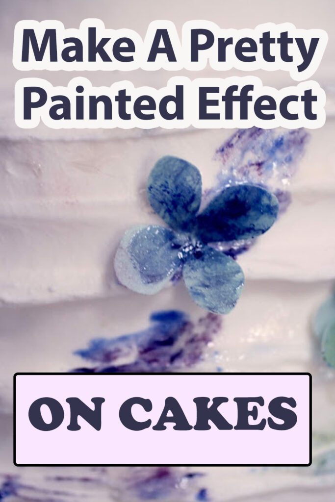 make a pretty painted effect on cakes