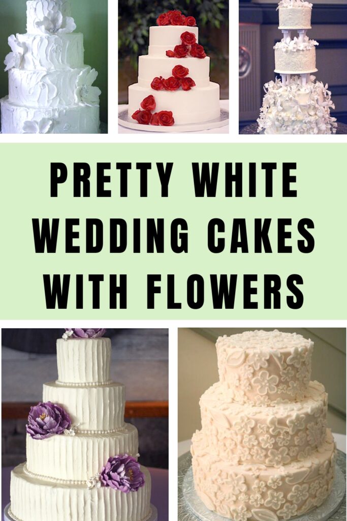 pretty white wedding cakes with flowers