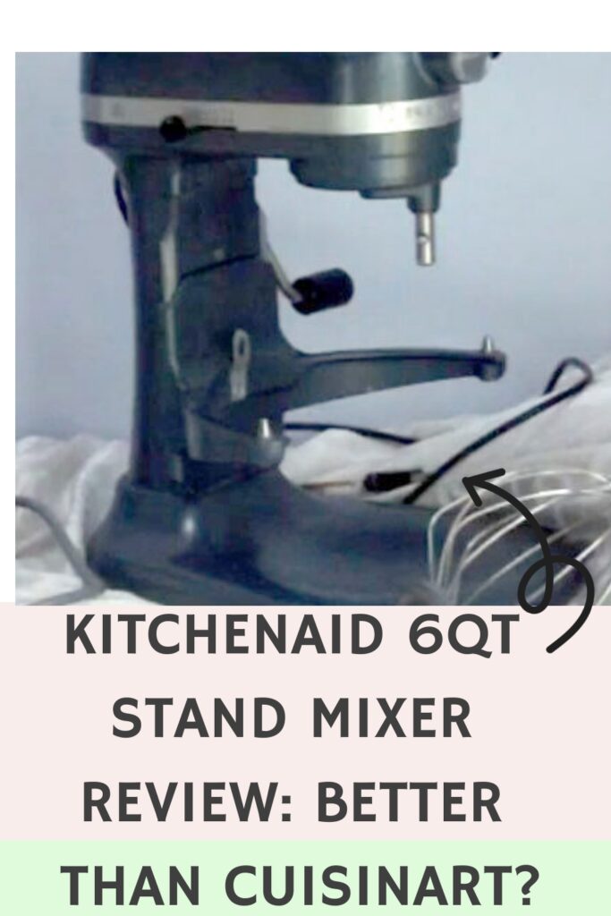 kitchenaid 6 quart stand mixer review: Better than cuisinart?